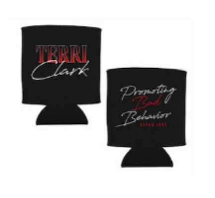 Terri Clark Promoting Bad Behavior Koozie